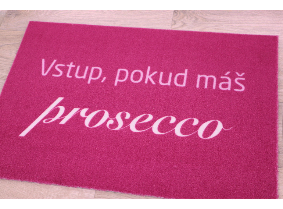 Rohožka Vstup pokiaľ máš Prosecco 40x60 cm