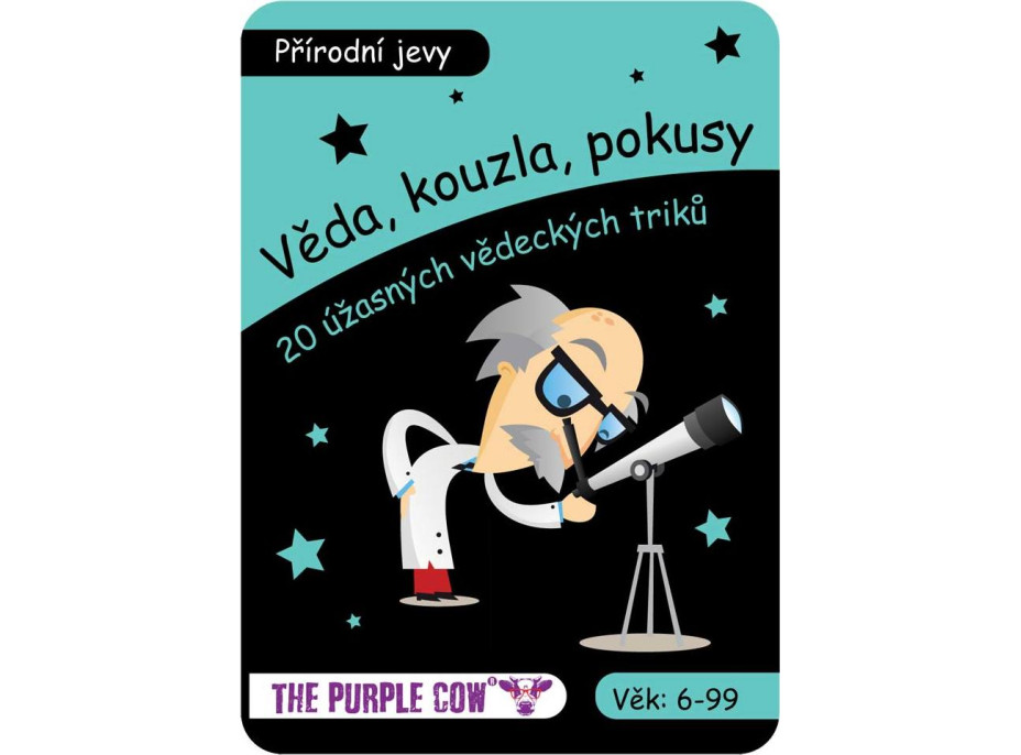 VEDA, KÚZLA, POKUSY - Prírodné javy